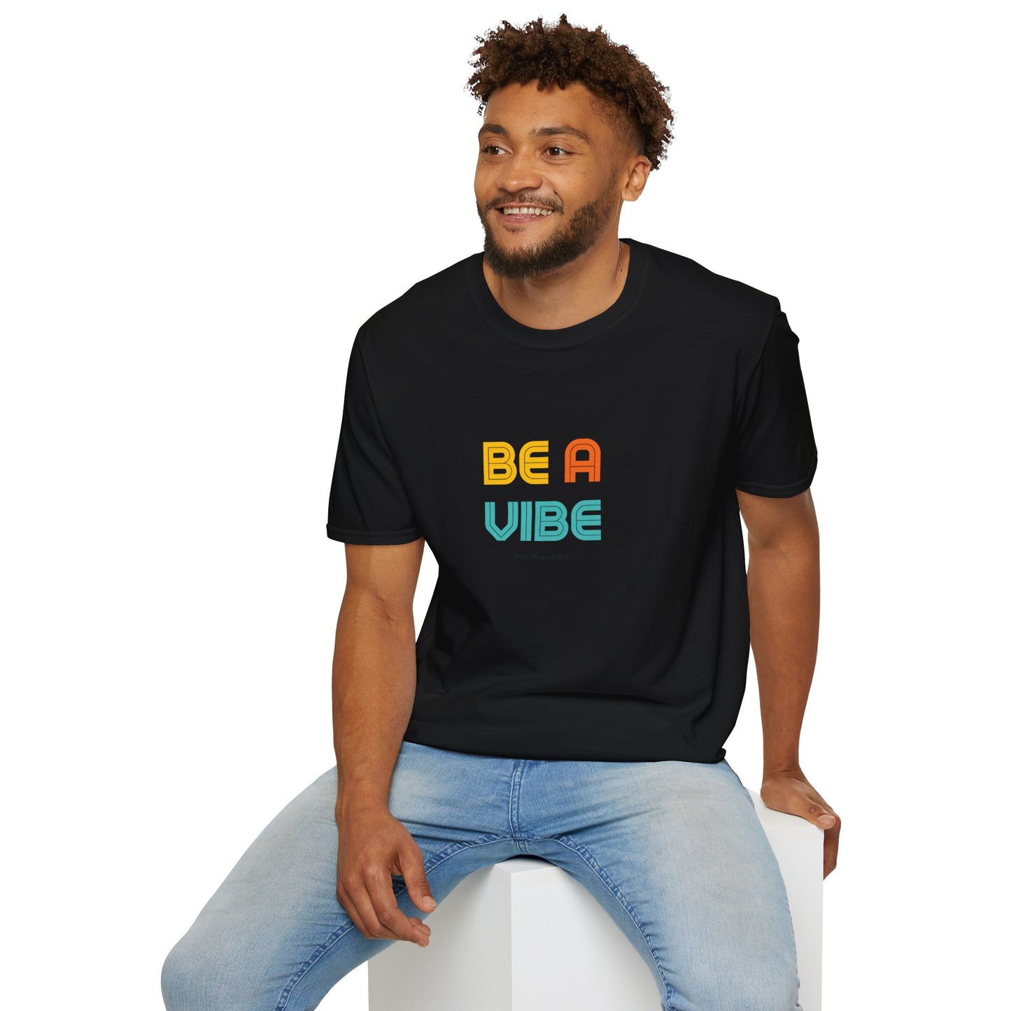 Be A Vibe Unisex T-Shirt